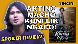 Review Balada Si Roy - DARI MASALAH DI SEKOLAH SAMPAI ISU POLITIK, SEMUA HARUS DIBERESIN SAMA ROY?