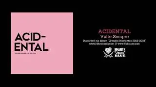 Acidental - Volte Sempre