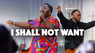 Shall Not Want | ServeCity Worship