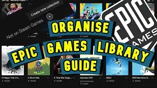 Epic Games Launcher | How to best organise your Epic Games, Guide, Tricks, FAQ, New Function!