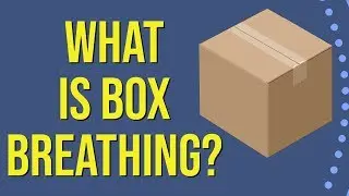 What is box breathing? (With Guided Breathing Exercise) - Breathing Exercises For Anxiety and Stress