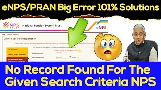 🚨eNPS/PRAN Big Error 101% Solutions | No Record Found For the Given Search Criteria NPS 