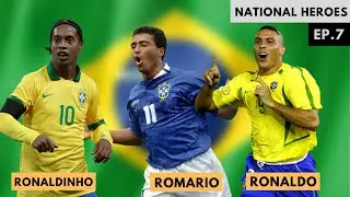 National Heroes ep7: Brazil - Romario, Ronaldo & Ronaldinho ⚽ All Goals