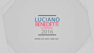 SHOWREEL 2016 - LUCIANO BENEDETTI - ROTOSCOPING/VFX/MOTION/EDITING