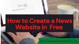 How to create news website in free 2021
