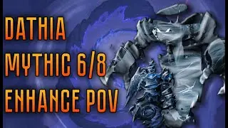 Dathia Mythic – Enhance Shaman – Гнев Анархии