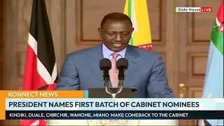 PRESIDENT WILLIAM RUTO NAME FIRST BATCH OF CABINET NOMINEES