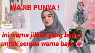 11 WARNA JILBAB YANG COCOK UNTUK SEMUA BAJU