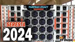 SERESTA SELECIONADA PRA TOMAR CANA E SOFRER- AS MELHORES MAIS TOCADAS 2024