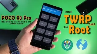How to Root and install TWRP 3.6.2 on Poco X3 Pro 🔥