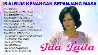 15 Album Kenangan Sepanjang Masa Ida Laila | Ibu Tiri | Hanya Untukmu | Peristiwa Silam