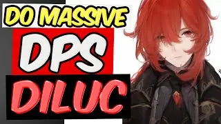 DO MASSIVE DPS/DAMAGE WITH THIS DILUC BUILD GENSHIN IMPACT | DILUC GENSHIN IMPACT