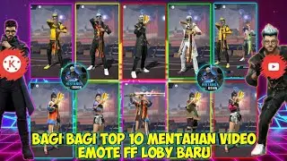 BAGI BAGI MENTAHAN VIDEO EMOTE FF LOBY SETELAH UPDATE KEREN GRAFIK ULTRA-HD BANGET || SUPPORT 100K