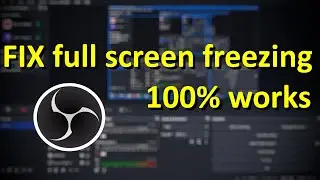 How to fix obs full screen freezing problem 2025 100% working