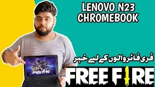Lenovo N23 Chromebook for Free Fire | Lenovo N23 buy for gaming or not | Don't buy it for gaming |
