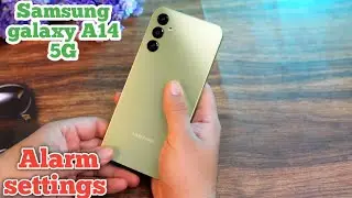 How To Set Alarm Samsung Galaxy A14 5G , Alarm Setting , Alarm Setting Samsung Galaxy A14 5G,