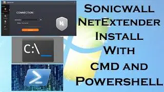 Install Sonicwall NetExtender with CMD and PowerShell