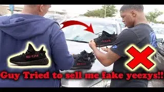 Guy tried to sell me fake yeezys !!