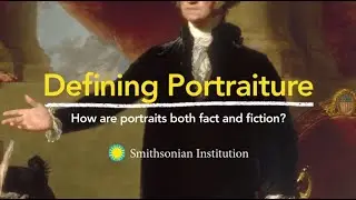 Defining Portraiture: How are portraits both fact and fiction?