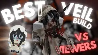 Best Veil build VS Viewers | Violence district 