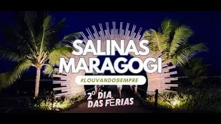 FÉRIAS EM SALINAS MARAGOGI | Segundo Dia