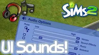 All of the UI Sounds in 'The Sims 2' [34 Sounds!]