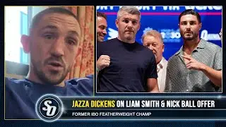 'JOSH KELLY F****D UP!' - Jazza Dickens INSIDE LIAM SMITH CAMP, talks NICK BALL OFFER