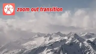 How to Zoom in and out in video in kinemaster | zoom out transition kinemaster  | kinemaster