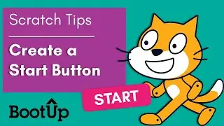 Scratch Tips - Create a Start Button