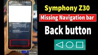 symphony Z30 navigation bar missing, don't show back button symphony z30, how to setting navigation
