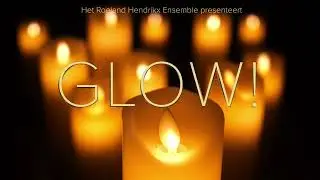 GLOW!