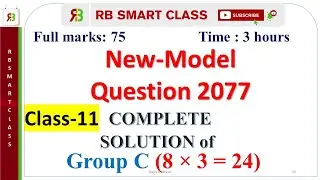 Class 11 Model Question Solution Based on New Curriculum ( Part 3-GroupC) || RB Smart Class