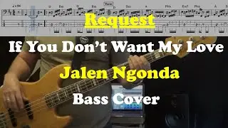 If You Don't Want My Love - Jalen Ngonda - Bass Cover - Request