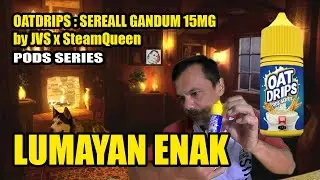 PODS SERIES: OAT DRIPS 15MG by JVS x SteamQueen