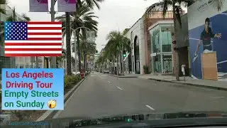 Los Angeles Driving Tour 🚘: Empty Streets on Sunday Morning 😲