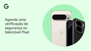 Agende uma verificação de segurança no telemóvel Pixel