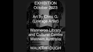 Art by Chris G. Exhibition - Oct 2023 - Walkthrough