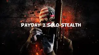 PayDay 2 Car shop SOLO Stealth