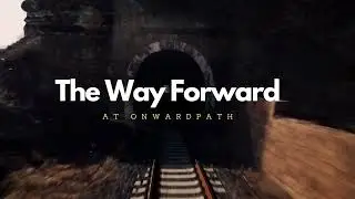 The Way Forward at OnwardPath