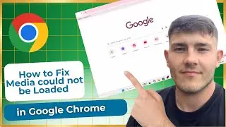 How to Fix Media Could Not Be Loaded in Google Chrome (2026 Guide)