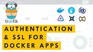 Reverse Proxy Power and Free SSL for All Docker Apps with Traefik