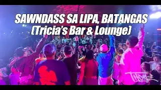 SAWNDASS MUSIC SA LIPA, BATANGAS (Tricia's Bar & Lounge) | Thome's Daybook [ep.38]