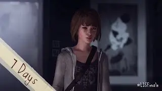 Life is Strange Finale - Storm Hits In 7 Days - Teaser #4