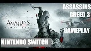 [Nintendo Switch] Assassins Creed 3 - Gameplay 1080p