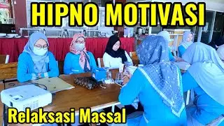 🔴 Cara Hipnotis Massal Hipnoterapi Motivasi Peningkatan Kinerja Karyawan | Relaksasi Massal