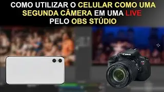 Como utilizar o celular como uma webcam no obs studio - funciona 100%
