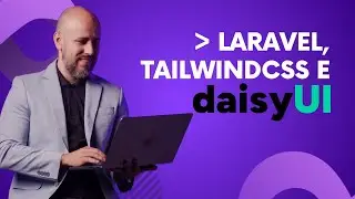 Laravel + Tailwindcss + DaisyUI (Do início)