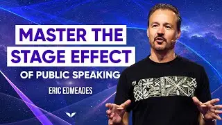 Master The Art Of Public Speaking And Storytelling | Eric Edmeades