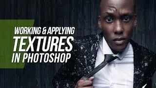 Working With Textures - Photoshop Tutorial