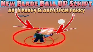 New Blade Ball OP Script | No GUI Auto Parry & Spam Parry | Roblox Script | Mobile/PC | Delta X